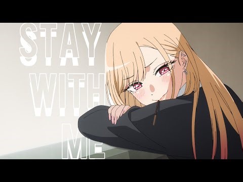 My Dress-Up Darling | Stay With Me (AMV)