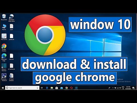 how to download and install google chrome on windows | download the latest version of google chrome
