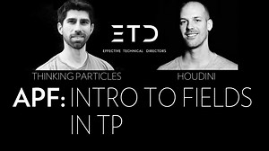 Houdini vs Thinking Particles: Fields