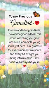 I never imagined my life would be filled with such joy because of you. 🌟💖 | Grandma Heart Messages