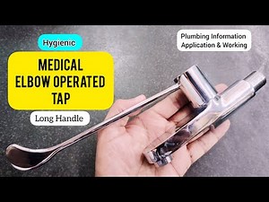 Elbow Operated Tap for Medical Use: Hygienic and Hands-Free Solution |
