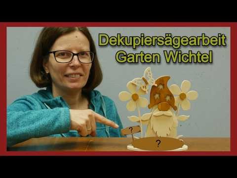Dekupiersägearbeit / Garten Wichtel / Garden Gnom / Wichtel aus Holz