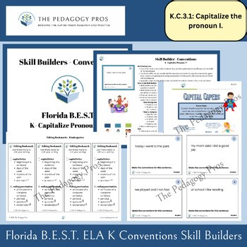 Kindergarten-FL B.ES.T-C.3.1-Conventions-Skill Builders: Capitalize Pronoun I
