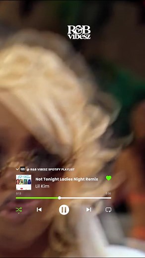 Lil Kim - Not Tonight (Ladies Night Remix) | R&BVibesz Playlist on Spotify