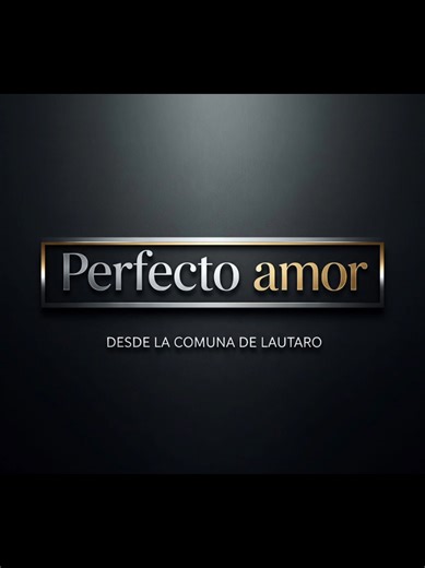 temazo Lejos de tí Perfecto Amor de Lautaro