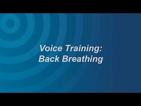 Voice Training: Back Breathing