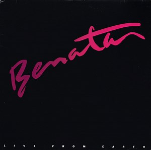 Benatar - Live From Earth