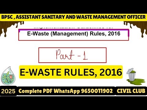 E-waste Management Rules,2016 | ASWMO | Part 1 | assistant sanitary and waste management ‪@civilclub‬