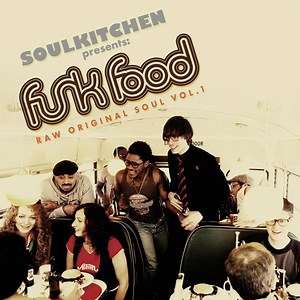 Various - Soulkitchen Presents: Funk Food - Raw Original Soul Vol.1