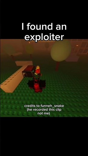 Litteraly an Exploiter (credits to funneh_snake) | #roblox #robloxexploiter #robloxforsaken