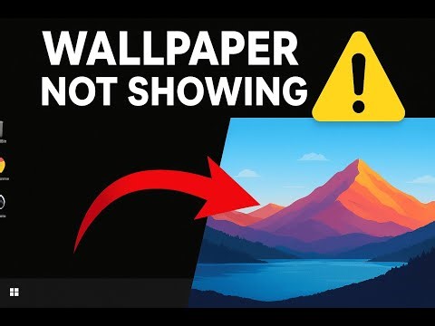 Windows Wallpaper Not Showing (Black Screen Fix) – Works 2025