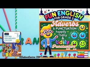 Fun English Practice for Grade 3! Learn Adverbs & Punctuation with Easy Examples | Unit 5 Lesson 4