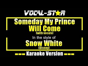 Someday My Prince Will Come (with vocals) Karaoke | Snow White (Disney) Karaoke Version
