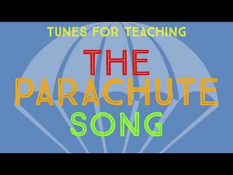 The Parachute Song (Tunes for Teaching)