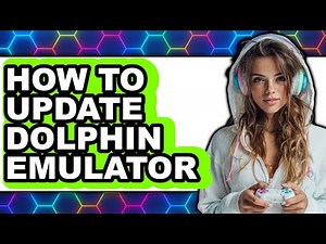 How to Update Dolphin Emulator - Full Guide