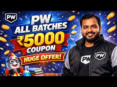 PW Coupon Code Today 🎯 Save ₹5000 Instantly 💥 Physics Wallah All Batches Offer 2026
