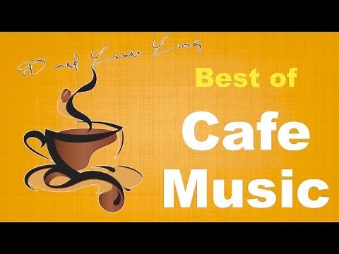 Cafe Music & Cafe Music Playlist: 2 Hours of Cafe Music 2019 and Cafe Music 2018