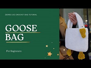 [Series 20]Crochet Bag Tutorial - How to make Big Goose Bag Crochet Tutorial for Beginners