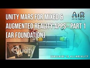 Unity MARS for Mixed and Augmented Reality Apps (AR Foundation) - Part1