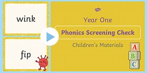 Year 1 Phonics Screening Check Children's Materials PowerPoint