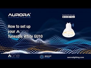 Aurora AOne Smart GU10 Setup Tutorial 4