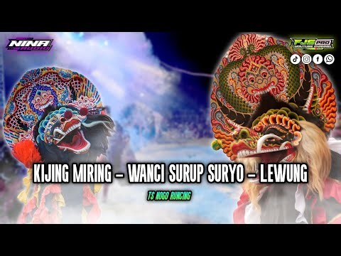Kijing miring - wanci surup suryo - lewung | Jaranan glerr gayeng | Fjs Production