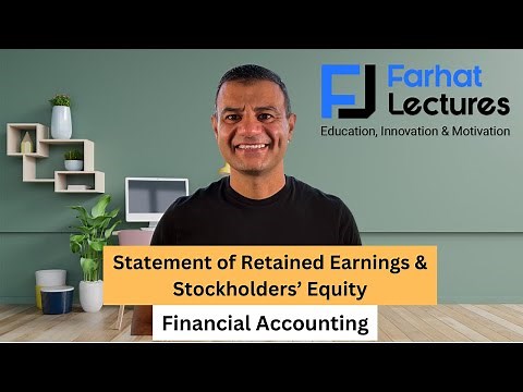 Statement of Retained Earnings and Statement of Stockholders' Equity | Financial Accounting