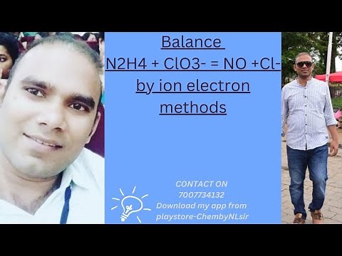 balance by Ion electron method N2H4 + ClO3- = NO +Cl-