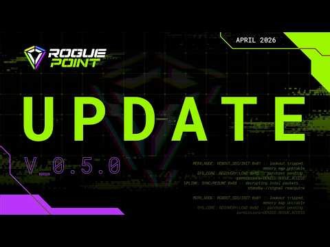 MAJOR Update: Rogue Point Early Access v_0.5.0