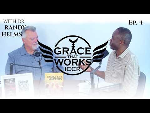 Family Life Matters with Dr. Randy Helms – EP. 4 [English]