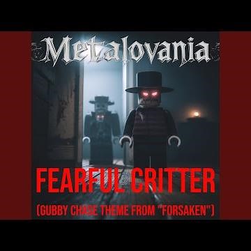 Fearful Critter (Gubby Chase Theme from "Forsaken")