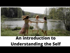 An Introduction to Understanding the Self