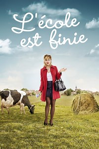 L'école est finie - Film (2018)