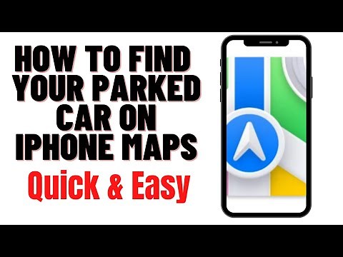 HOW TO FIND YOUR PARKED CAR ON IPHONE MAPS