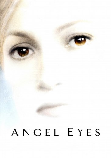 Angel Eyes - movie: where to watch streaming online