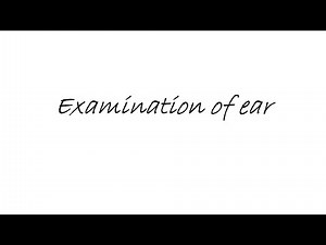 Examination of ear | ENT Lecture Series
