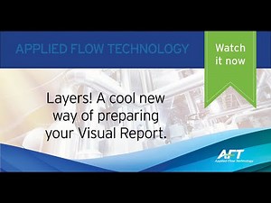 AFT Software Features: Layers, a new way of preparing your Visual Report