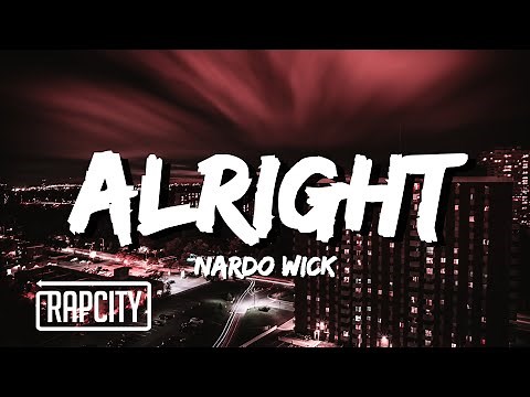 Nardo Wick - Alright (Lyrics)