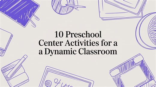 10 Preschool Center Activities for a Dynamic Classroom