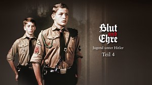Blut und Ehre - Jugend unter Hitler - Teil 4 - Apple TV