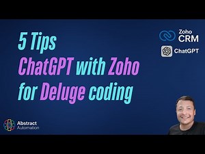 5 Tips for using ChatGPT with Zoho CRM for Deluge coding