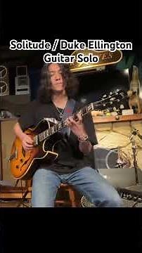 Solitude / Duke Ellington #guitar #gibson #guitarsolo #ジャズギター