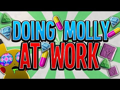 Doing Molly At Work