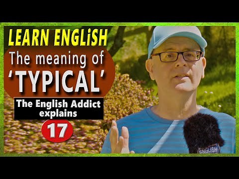 What does 'typical' mean? LEARN ENGLISH with MR DUNCAN -17- #englishaddictwithmrduncan
