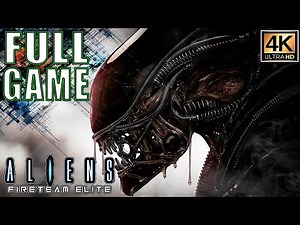 Let's Play ALIENS FIRETEAM ELITE (LongPlaythrough) Gameplay Walkthrough - [4K 60FPS]