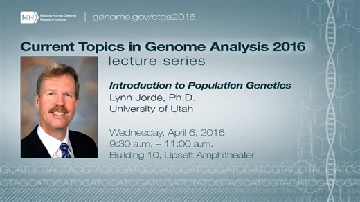 Introduction to Population Genetics - Lynn Jorde (YouTube
