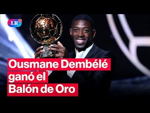 🔴 Balón de Oro 2025 EN VIVO: OUSMANE DEMBÉLÉ VENCIÓ A LAMINE YAMAL | #LR