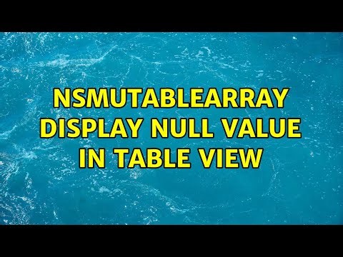 NSMutableArray Display Null Value in Table View (3 Solutions!!)