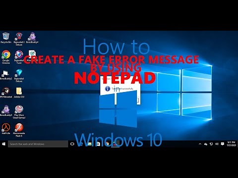 How to CREATE A FAKE ERROR MESSAGE BY USING NOTEPAD in Windows 10