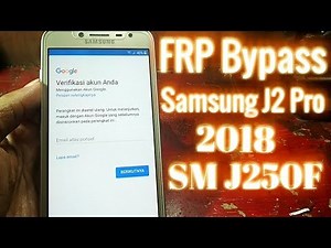 Frp Bypass Samsung J2 pro (2018) terkunci akun google(SM-J250F)